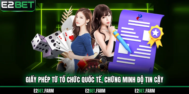 Giấy phép từ tổ chức quốc tế, chứng minh độ tin cậy